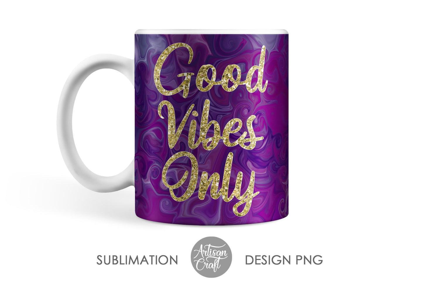 Good vibes only mug wrap for 11 oz