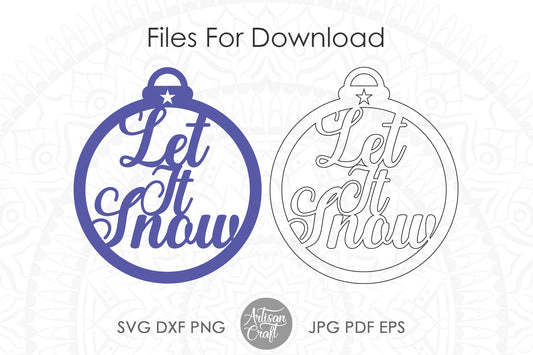 Let it snow Christmas ornaments, single line SVG, laser cut ornaments