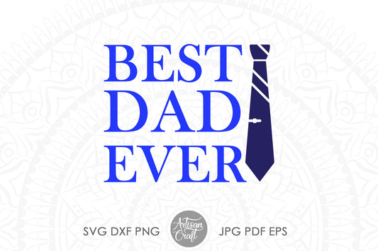Best Dad Ever SVG with neck tie