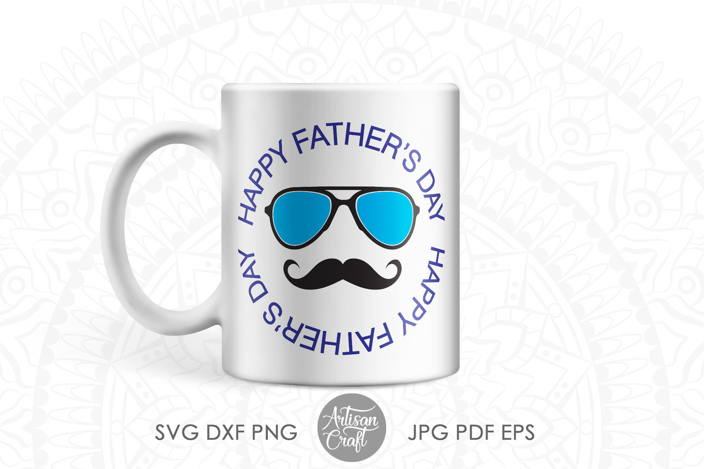 Happy Fathers day SVG with sunglasses & moustache