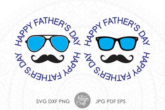 Happy Fathers day SVG with sunglasses & moustache