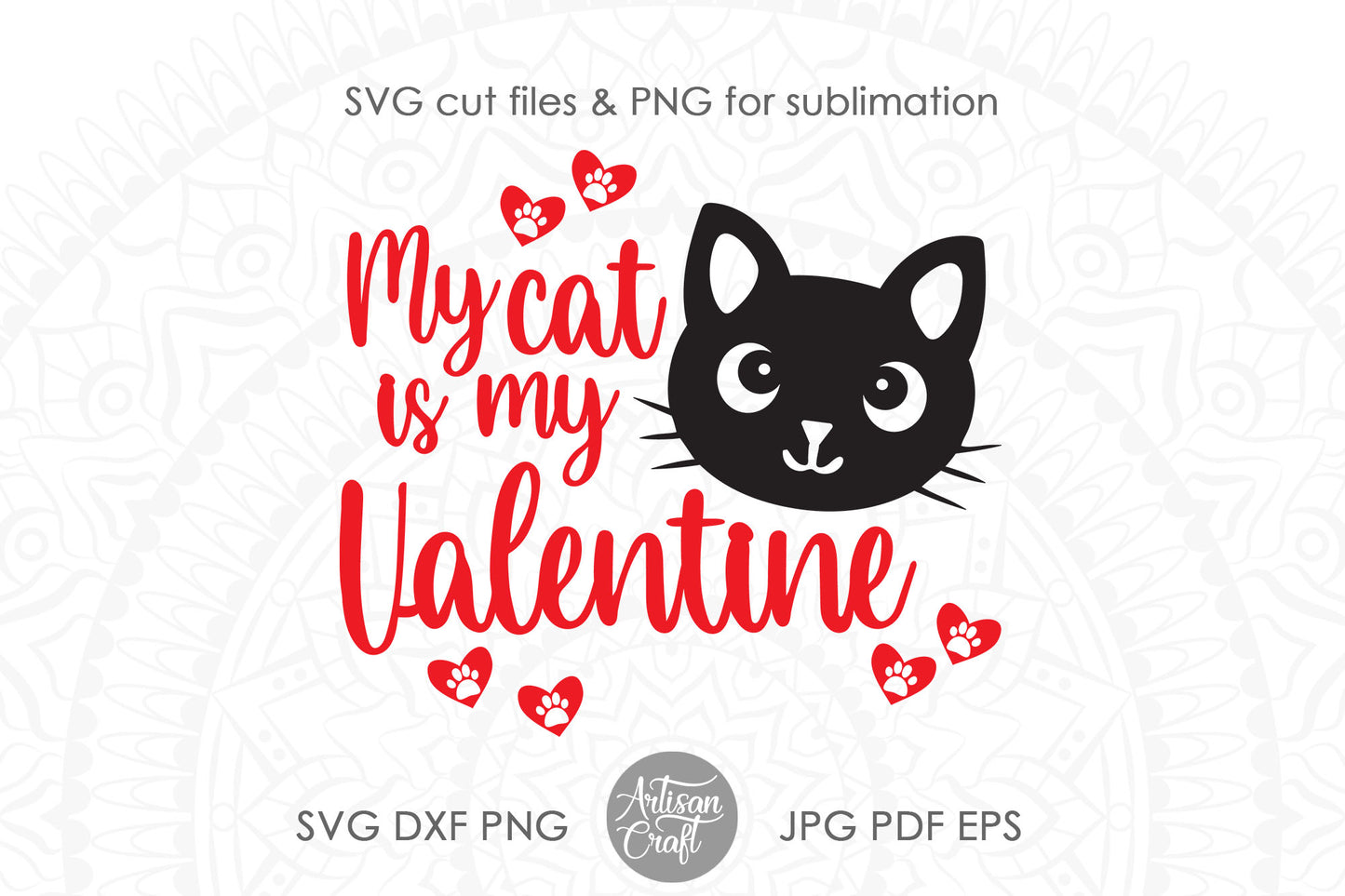 My cat is my Valentine SVG