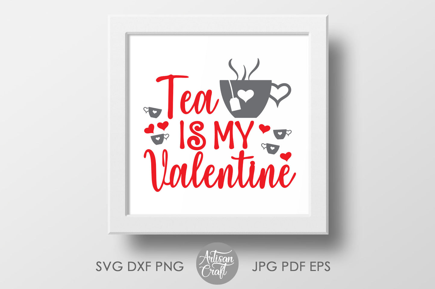 Coffee is my Valentine SVG | Tea is my Valentine